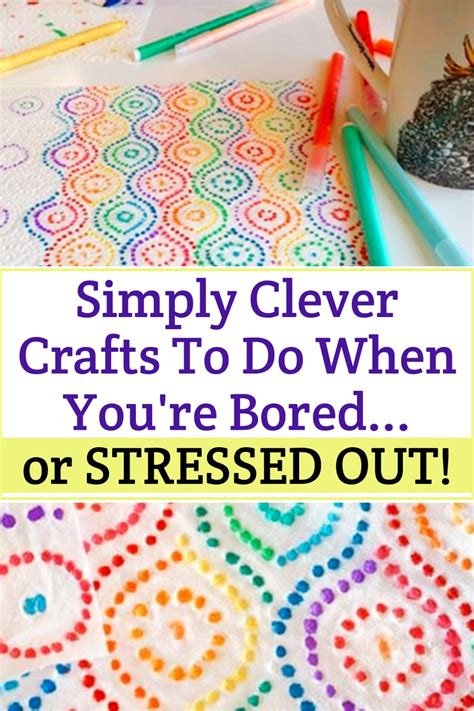 This is one of the most magical crafts to do when bored. Clever Crafts To Do When You're Bored - Or STRESSED ...