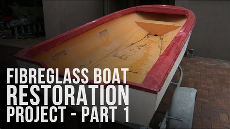 I Bought A Boat Fibreglass Boat Restoration Project Part 1 Youtube