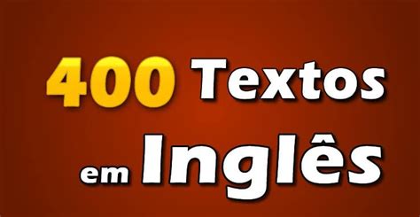 400 Textos Em Inglês Com Tradução Mais áudios