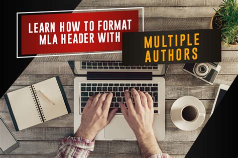 Learn How To Format MLA Header With Multiple Authors