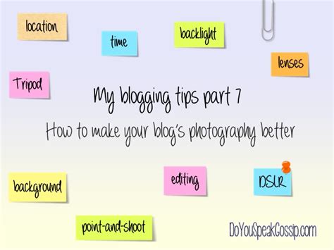 My Blogging Tips Part 7 How To Make Your Blogs Photography Better