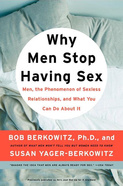 Why Men Stop Having Sex Men The Phenomenon Of Sexless Relationships And What You Can Do About