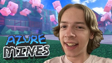 Grinding For The NEW BASE UPGRADES In AZURE MINES LIVE YouTube