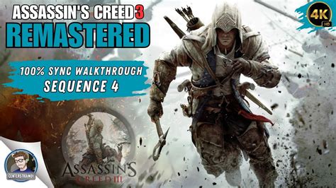 Assassin S Creed 3 Remastered 100 Sync Walkthrough Sequence 4 YouTube