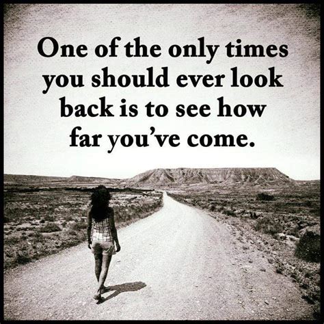 Looking Back Short Inspirational Quotes Words Quotes To Live By My