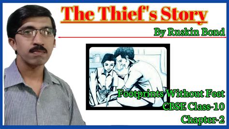 The Thief’s Story Cbse Class 10 Full Explanation हिंदी में Youtube