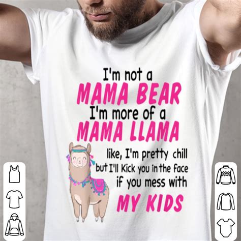 Premium Imt Not A Mama Bear Im More Of A Mama Llama Shirt Hoodie