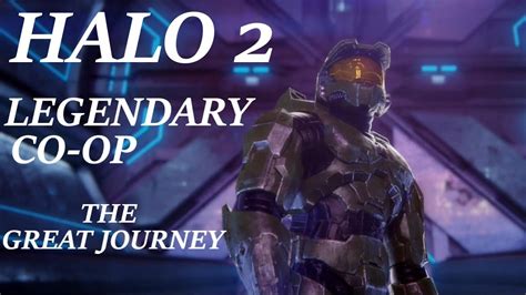 Halo 2 Anniversary Legendary Co Op Lets Play Playthrough Commentary