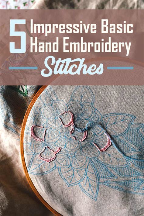 5 Impressive Basic Hand Embroidery Stitches Feltmagnet