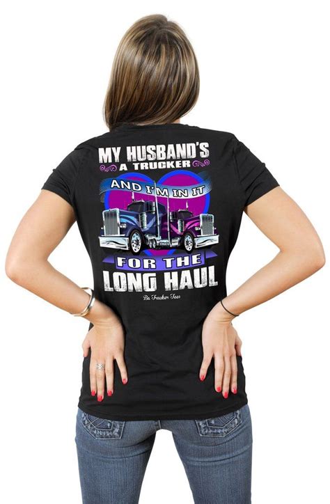 In It For The Long Haul Truckers Wife T Shirt Trucker Head Tees