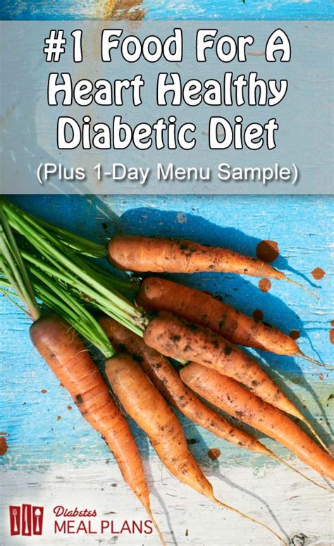 There is no specific diet for diabetes. #1 Food For A Heart Healthy Diabetic Diet (Plus 1-Day Menu ...