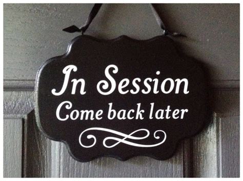 Items Similar To In Session Sign Come Back Later Sign Front Door Sign