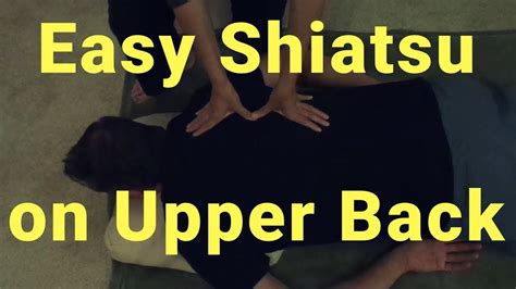 Easy Shiatsu On Upper Back Massage Monday 396 Youtube