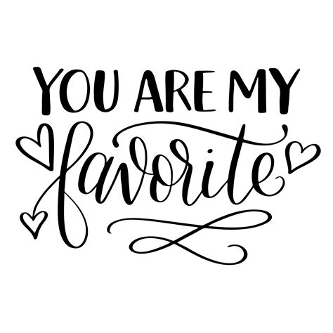 Hand Lettered You Are My Favorite Free Svg Cut File