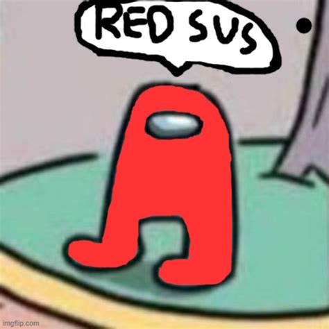Red Is Sus Imgflip