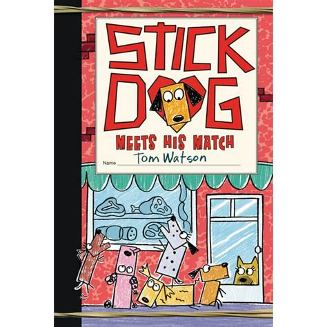 Stick Dog 10 Stick Dog Meets His Match Hardcover