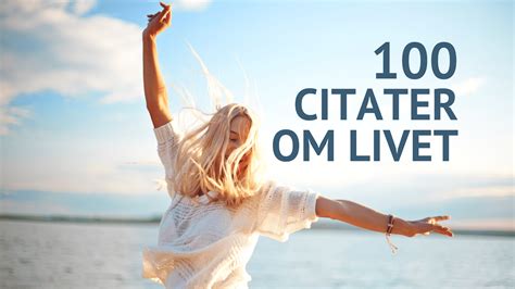 Citater 100 Citater Om Livet Motivation Og Succes Charlotte Gade