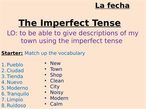 The Imperfect Tense Describing Your Town Giving Descriptions