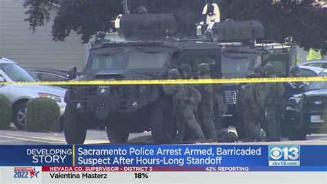 Sacramento Police Arrest Armed Barricaded Suicidal Suspect After