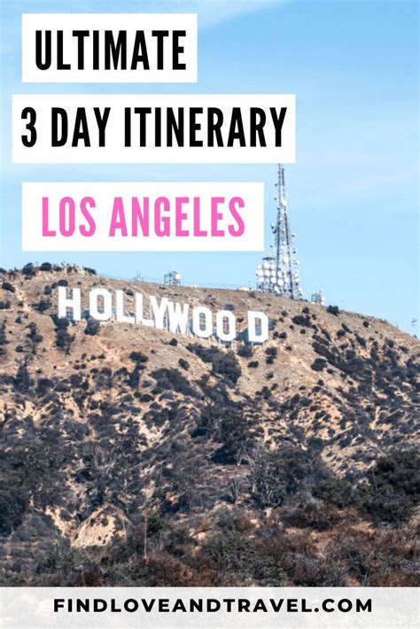 3 Days In Los Angeles Itinerary An Epic La Guide Travel Tips