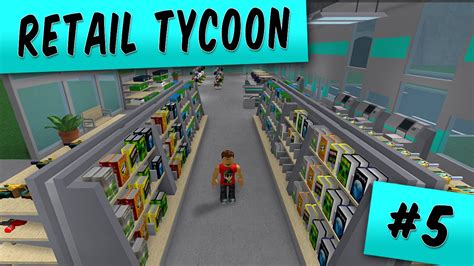 How To Play Retail Tycoon Roblox