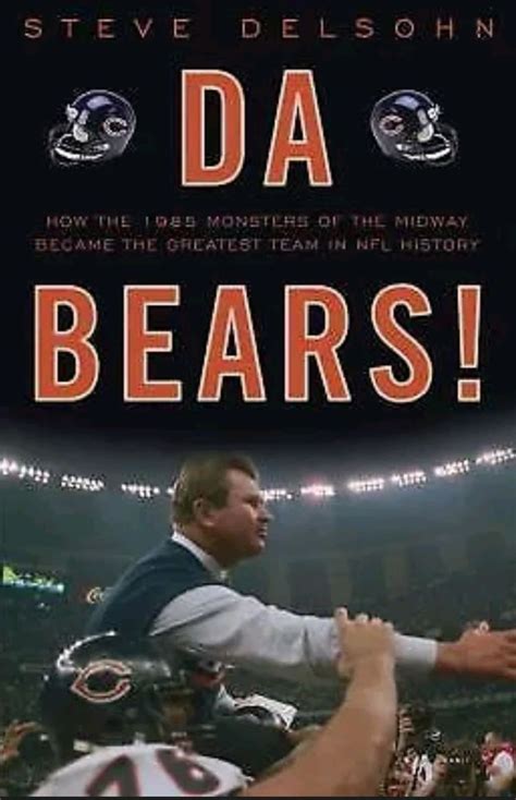 Da Bears How The 1985 Monsters Of The Midway Became The Greatest Team