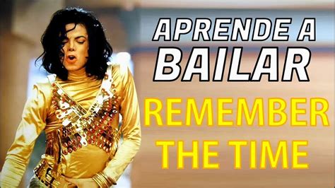 Aprende A Bailar Como Michael Jackson Remember The Time Tutorial
