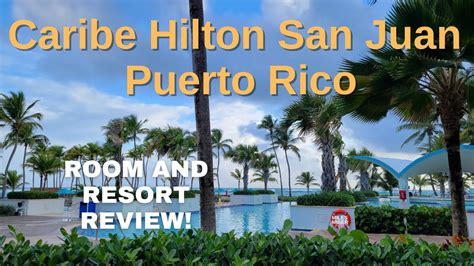 Caribe Hilton San Juan Puerto Rico Room And Resort Review There Was