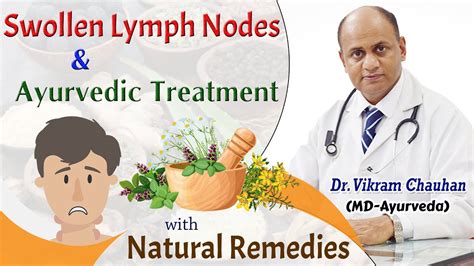 Swollen Lymph Nodes And Ayurvedic Treatment With Natural Remedies Youtube