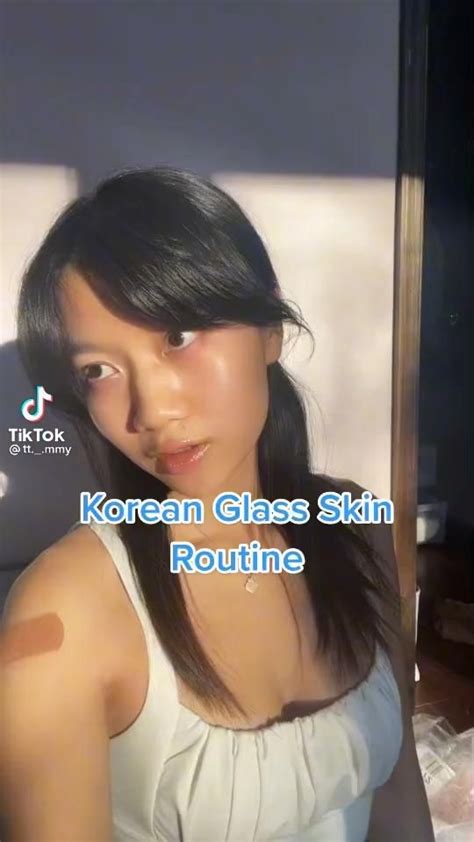 Korean Glass Skin Routine Video Serious Skin Care Skin Routine