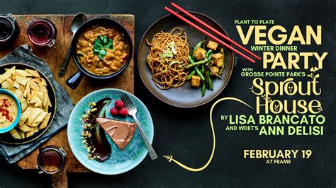 Vegan Dinner Party With Sprout House By Lisa Brancato And Ann Delisi