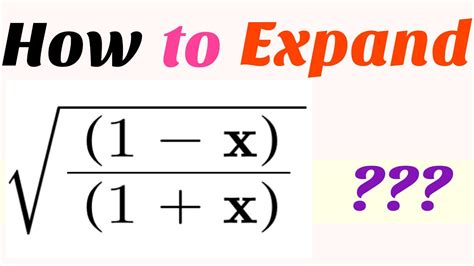 Binomial Expansion For The Square Root Of 1 X1x Youtube