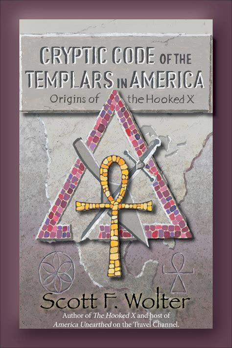 Cryptic Code The Templars In America And The Origins Of The Hooked X