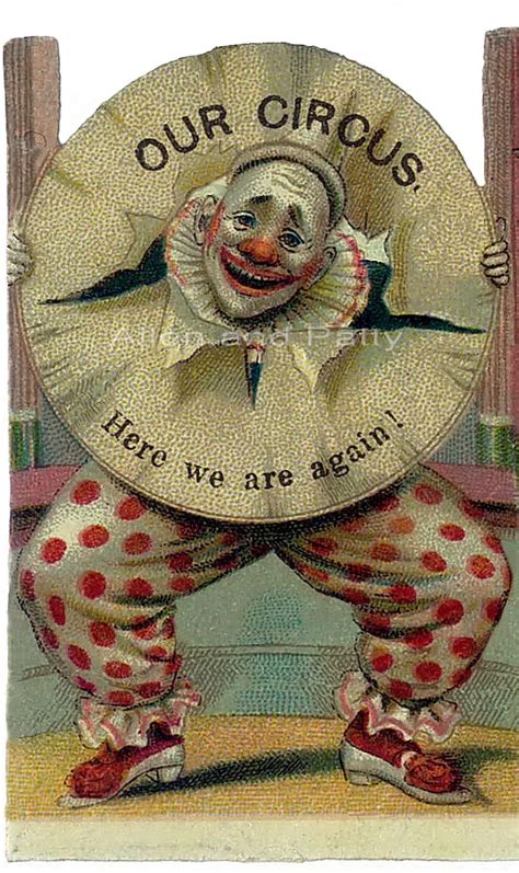 An Image Of A Clown Holding A Sign That Says Our Circus Here We Are Again