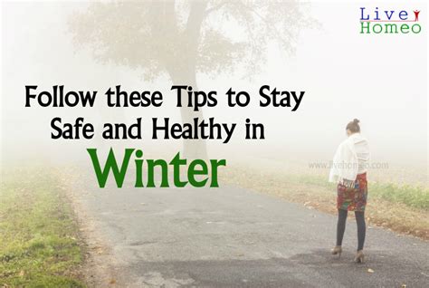 What Are Main Safety Tips In Winter Live Homeo