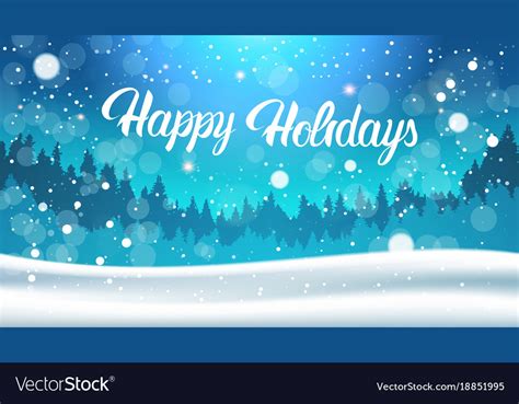 Happy Holidays Background Night In Winter Forest Vector Image