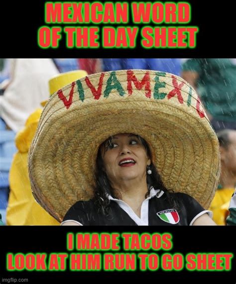 Image Tagged In Mexican Word Of The Dayfunnymemes Imgflip