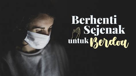 Berhenti Sejenak Untuk Berdoa Berdoa Bagi Indonesia