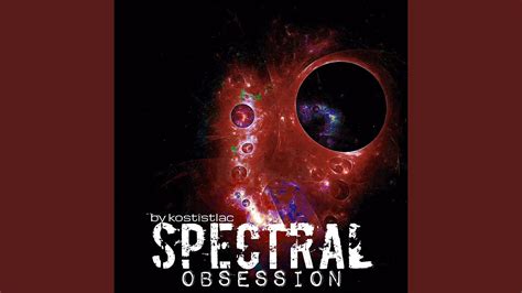 Spectral Obsession Youtube