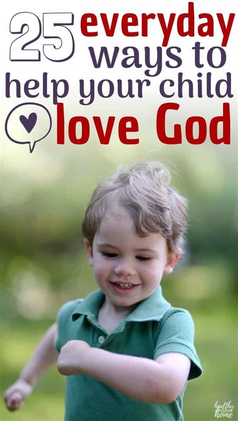 25 Incredible Ways To Teach Your Child To Love God With Free Bible