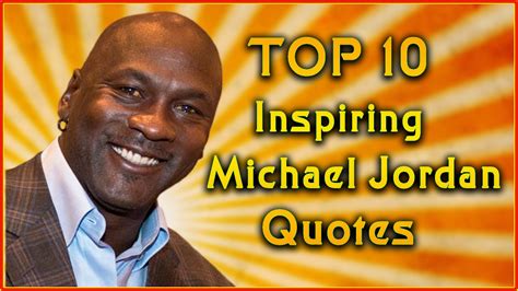 Top 10 Michael Jordan Quotes | Inspirational Quotes - YouTube