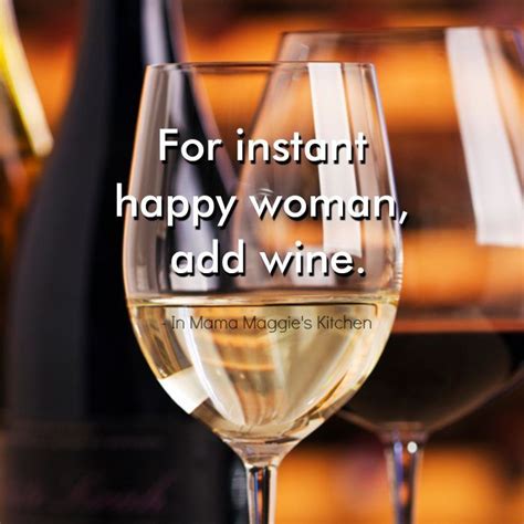 Share A Few Of These Funny Wine Quotes At Your Next Gathering They Re Sure To Make You The Life