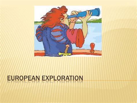 European Exploration Ppt Download