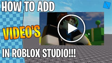 How To Add Videos In Roblox Studio New Youtube