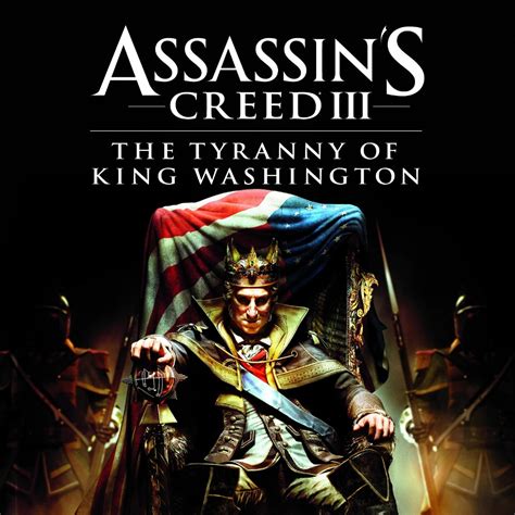 Assassin S Creed III Tyranny Of King Washington Assassin S Creed III