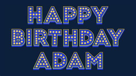 Happy Birthday Adam Youtube
