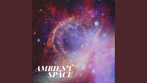 Ambient Space Music Youtube