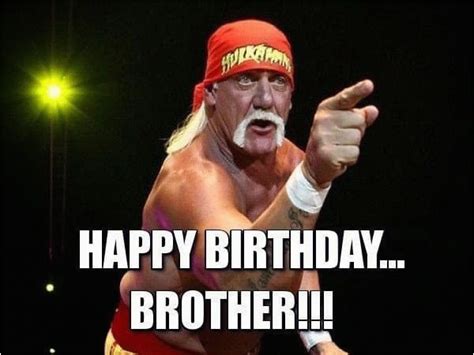 Wrestling Birthday Meme 200 Best Birthday Wishes For Brother 2019 My