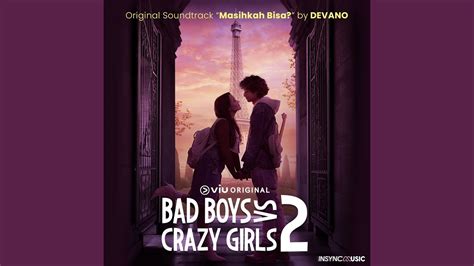 Masihkah Bisa From Viu Original Bad Boys Vs Crazy Girls 2 Youtube