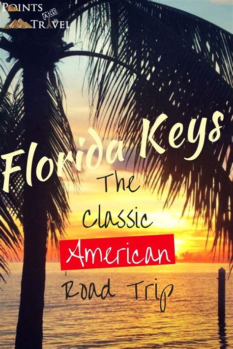 The Classic American Road Trip Florida Keys Travel Bucket List Usa
